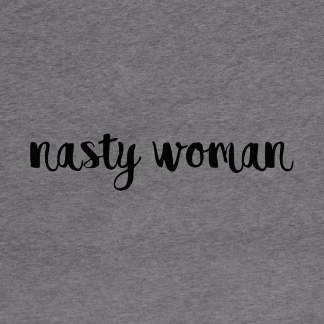 Nasty Woman by lolosenese